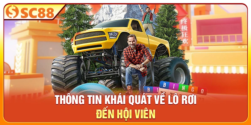 Thông tin khái quát về lô rơi đến hội viên