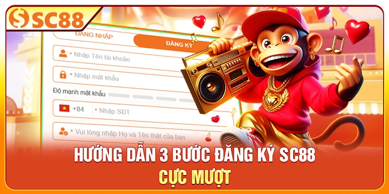 Hướng dẫn 3 bước đăng ký SC88 cực mượt